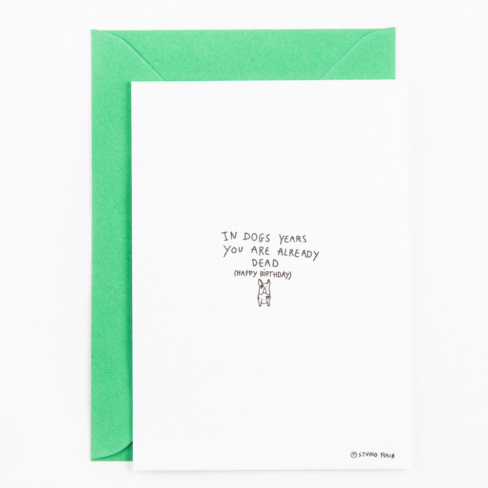 Letterpress kaart - In dog years you're dead