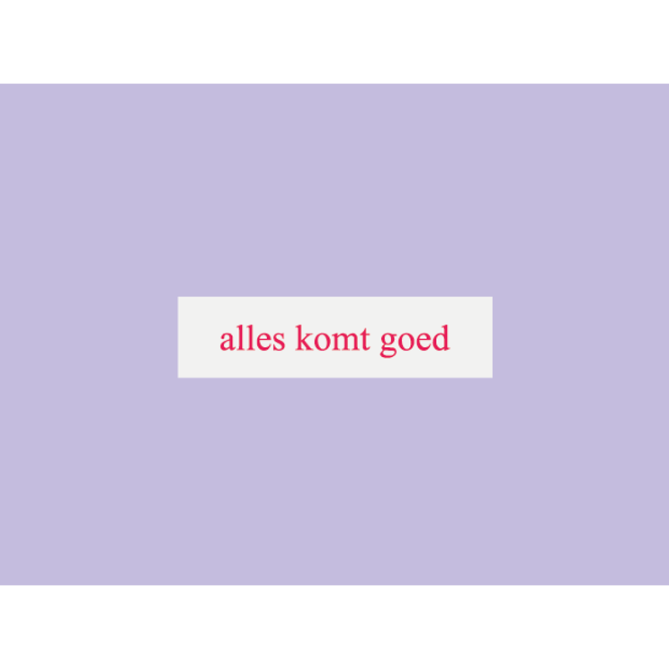Alles komt goed - Strijklabel op kaartje