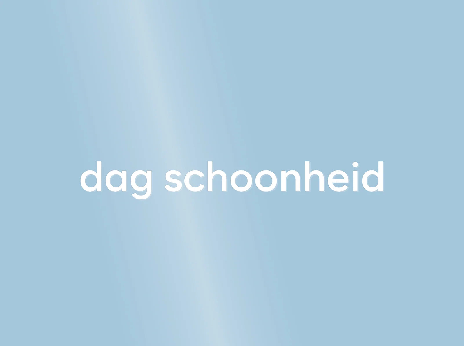 dag schoonheid - spiegelboodschap