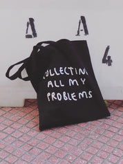 Tote bag - Collecting my problems