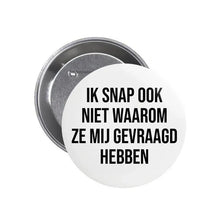 Afbeelding in Gallery-weergave laden, Bijzitbutton - verschillende opschriften
