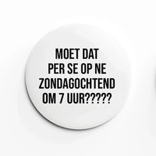 Afbeelding in Gallery-weergave laden, Bijzitbutton - verschillende opschriften
