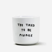 Beker - too tired to be awake