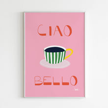 Afbeelding in Gallery-weergave laden, Poster - Ciao Bello
