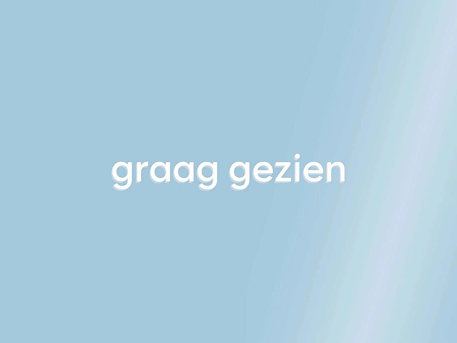 graag gezien - spiegelboodschap