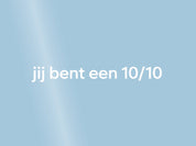 jij bent een 10/10 - spiegelboodschap