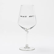 Wine not - wijnglas