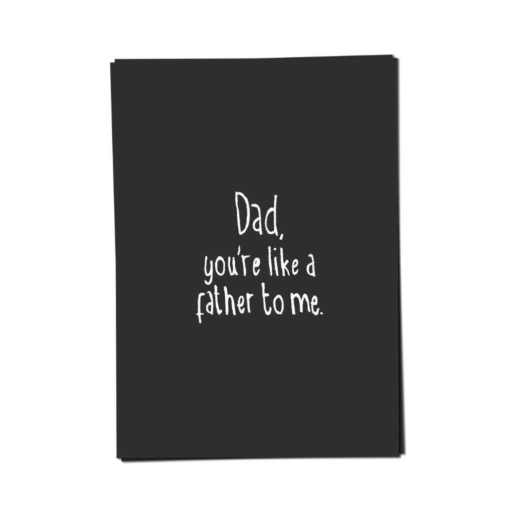 Kaart - You're like a father to me