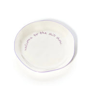 welcome to the shit show - slogan bord