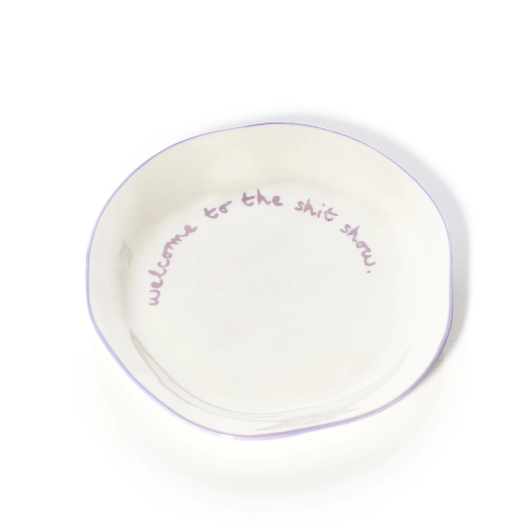 welcome to the shit show - slogan bord