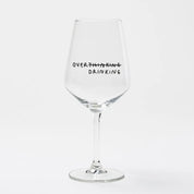 overthinking/drinking - wijnglas