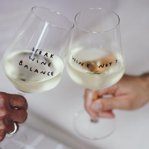 Wine not - wijnglas