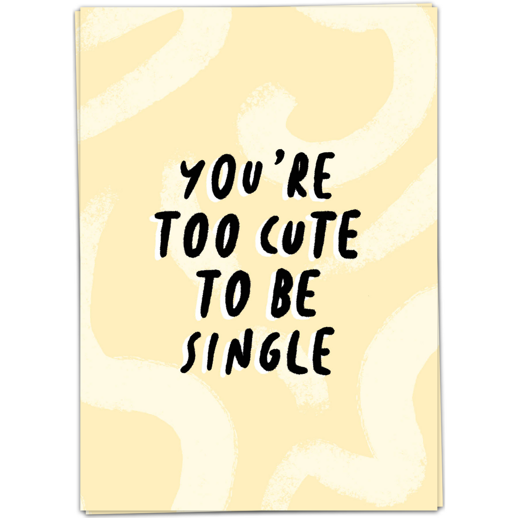 Kaart - Too cute to be single