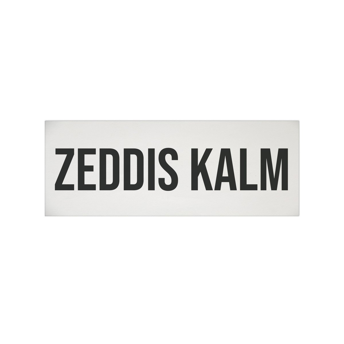 Autosticker - ZEDDIS KALM